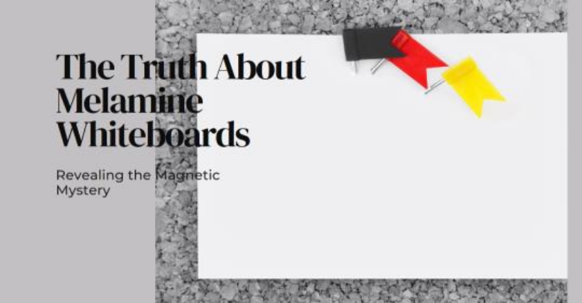 Is Melamine Magnetic? Unveiling the Truth about Whiteboard