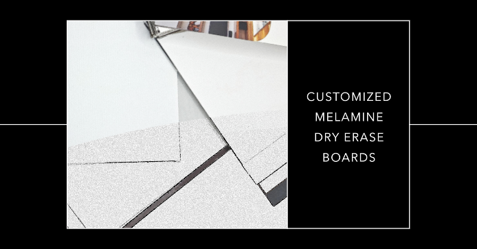 The Complete Guide: Customize Melamine Dry Erase Boards for Your Business!