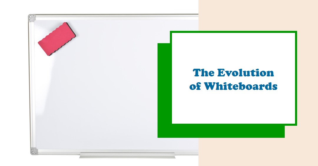 The History of Whiteboards: From Chalkboards to Modern Surfaces