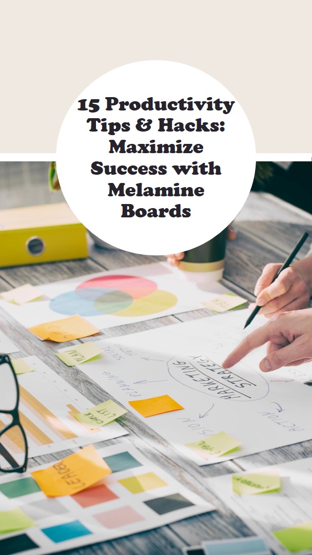 Discover 15 expert productivity tips and hacks for maximizing success with melamine boards. Enhance your efficiency and organization today!